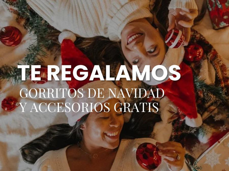TE REGALAMOS GORRITOS DE NAVIDAD Y ACCESORIOS GRATIS